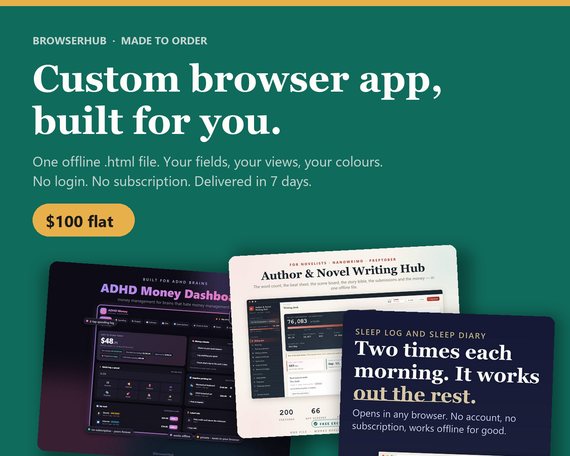Custom Browser App, Built for You: Your Own Offline Planner, Tracker or Dashboard